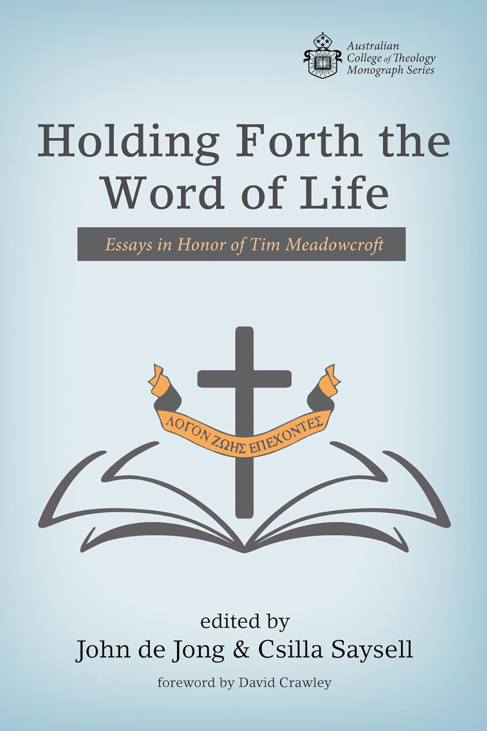 Holding Forth the Word of Life, Edited by De Jong & Saysell image 0