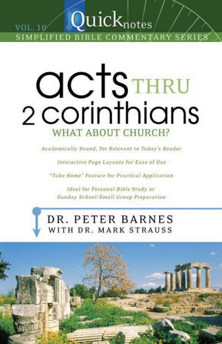 Acts Thru 2 Corinthians: What About Church? (Quick Notes #10) by Peter Strauss image 0