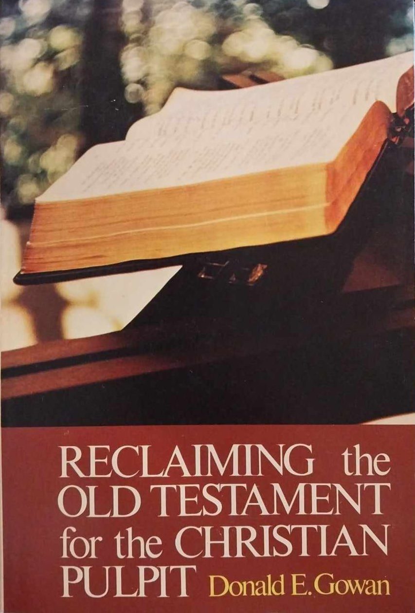 Reclaiming the Old Testament for the Christian Pulpit by D. Gowan image 0