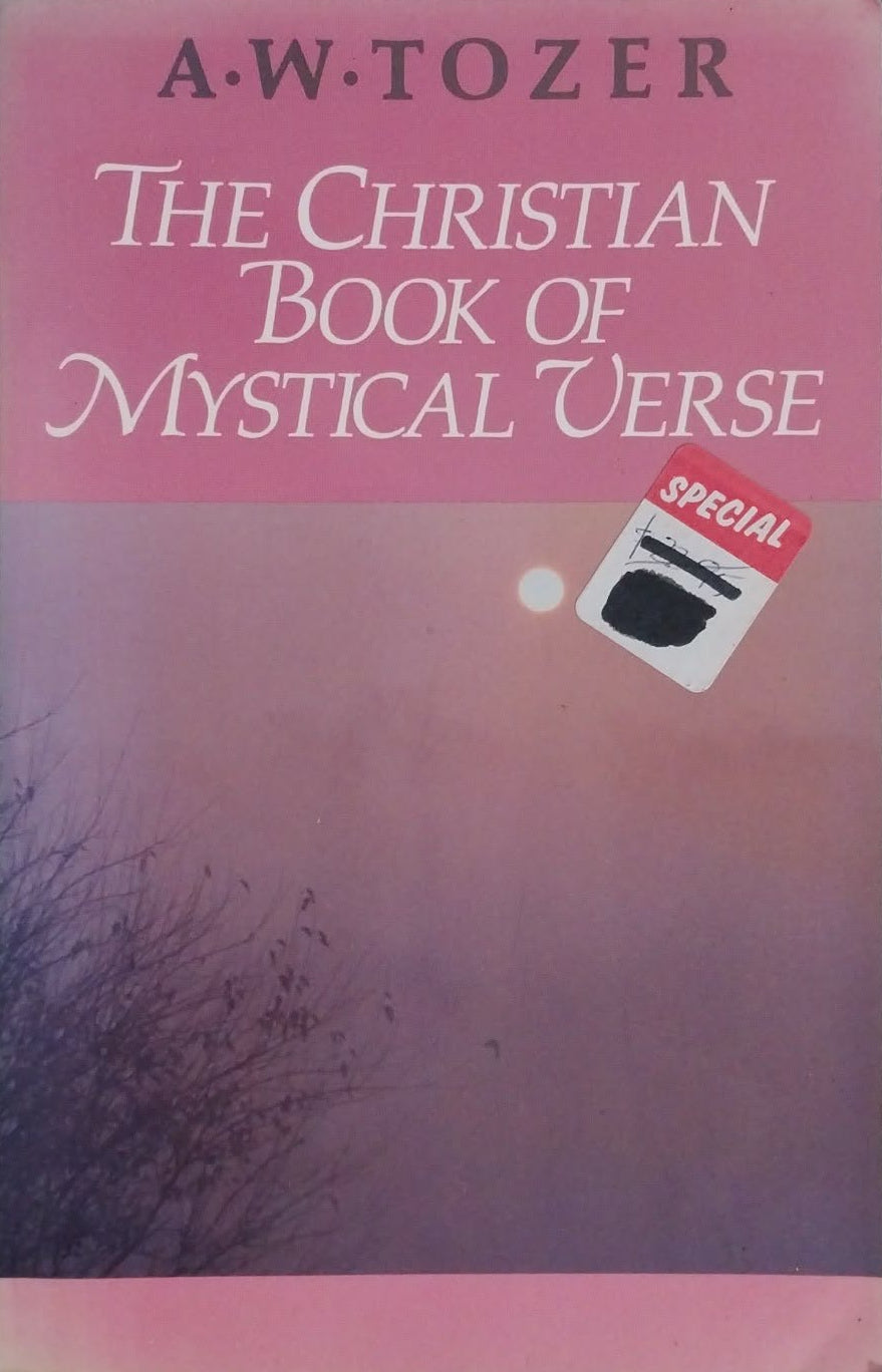 The Christian Book of Mystical Verse by A.W.