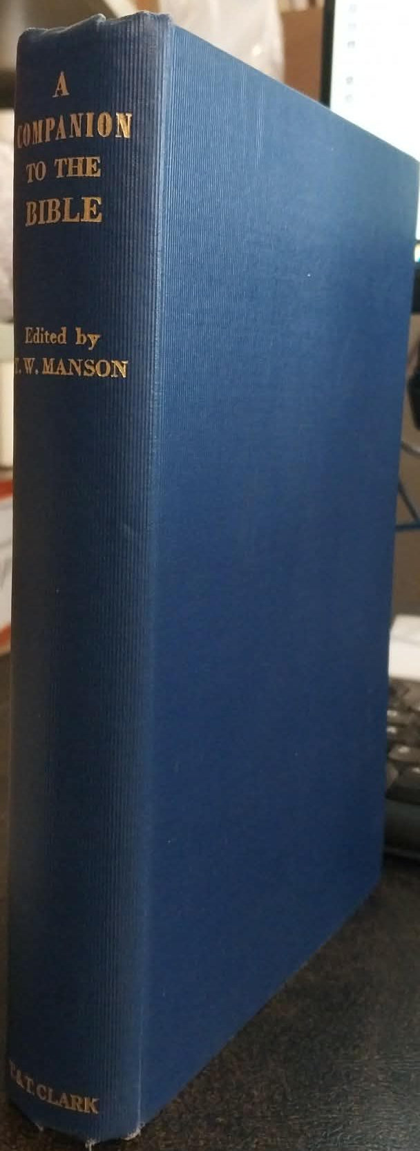 Companion to the Bible by T.W. Manson