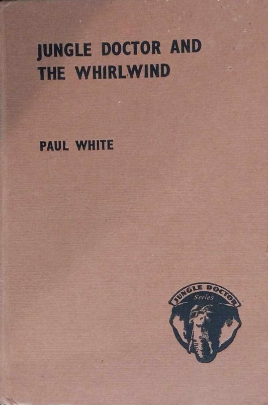 Jungle Doctor and the Whirlwind by Paul White image 0