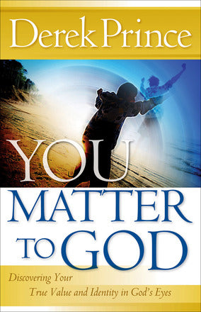 You Matter to God by Derek Prince image 0
