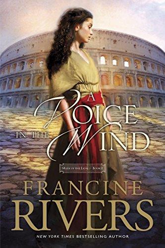 A Voice In The Wind (Mark of The Lion #1) by Francine Rivers image 3