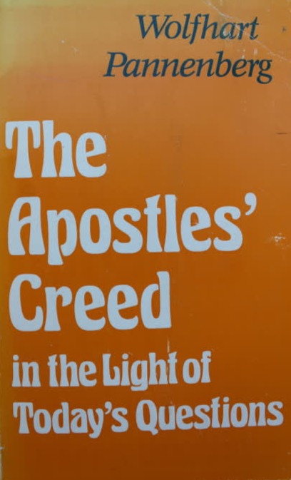 Apostles' Creed in the Light of Today's Questions by Wolfhart Pannenberg image 1