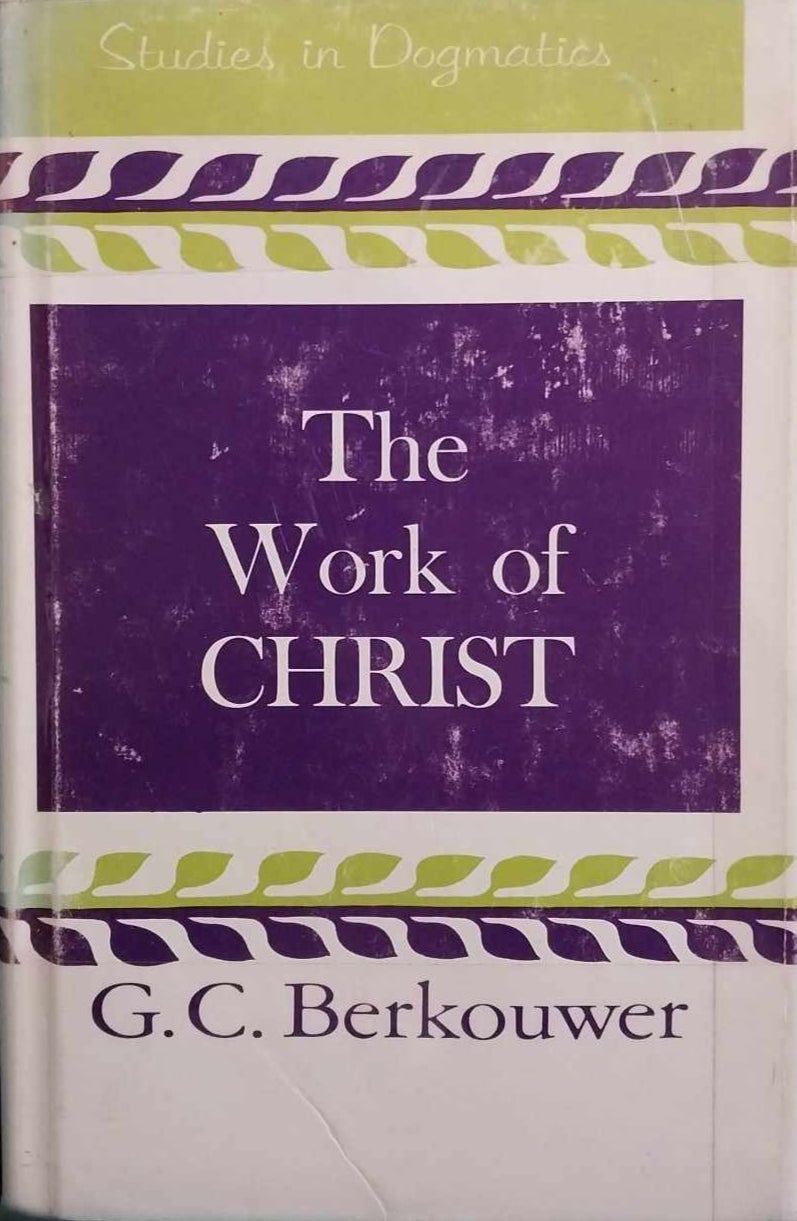 The Work of Christ by GC Berkouwer (Studies in Dogmatics) image 0