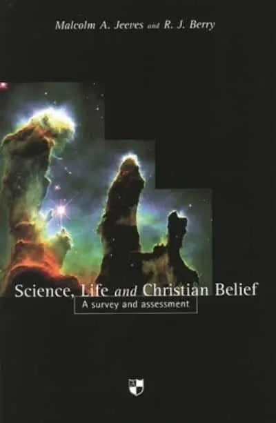Science, Life and Christian Belief by Malcolm A. Reeves, R. J. Berry image 0