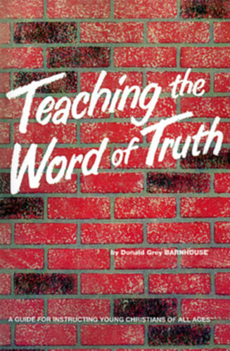 Teaching the Word of Truth by Donald Grey Barnhouse image 0