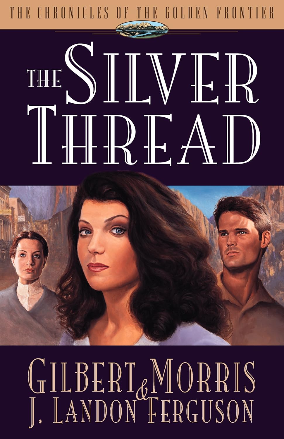Silver Thread (Chronicles of the Golden Frontier #4) by Gilbert Morris image 0