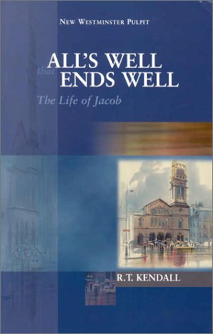 All's Well That Ends Well: The Life of Jacob by R.T. Kendall image 0