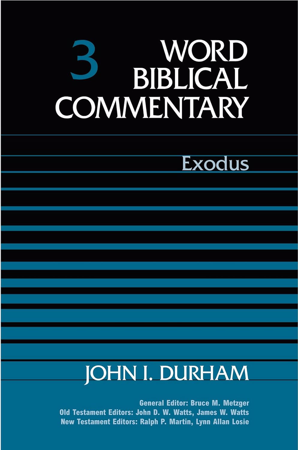 Word Biblical Commentary 3: Exodus by John I Durham image 0