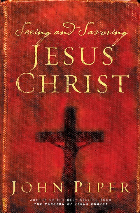 Seeing and Savoring Jesus Christ by John Piper image 0