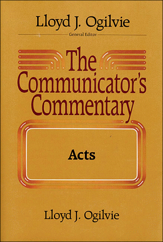 Communicator's Commentary: Acts by Lloyd J. Ogilvie image 0