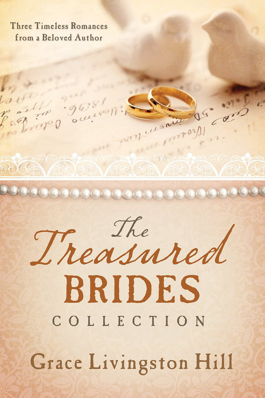 Treasured Brides Collection: Three Timeless Romances by Grace Livingston Hill image 0