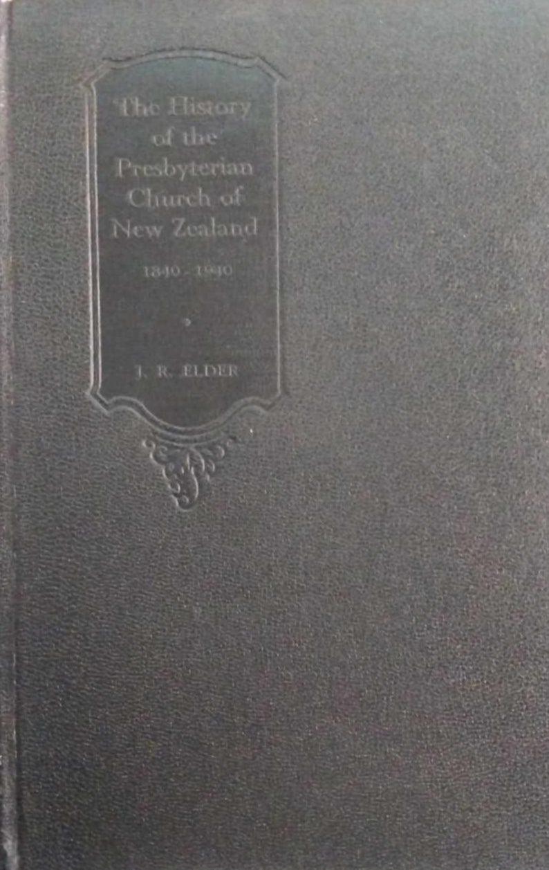History of the Presbyterian Church of New Zealand 1840-1940 by John Rawson Elder image 0
