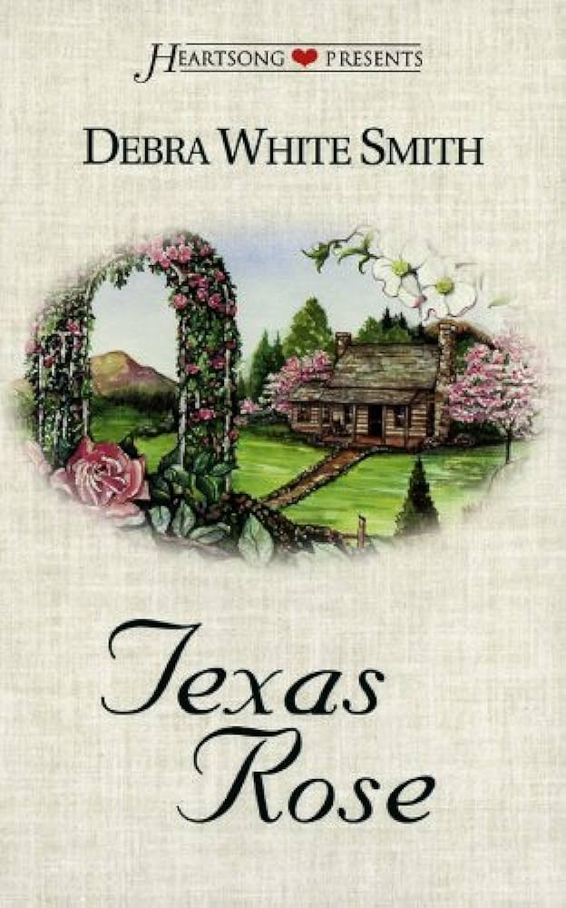 Texas Rose (Heartsong Presents) by Debra White Smith image 0