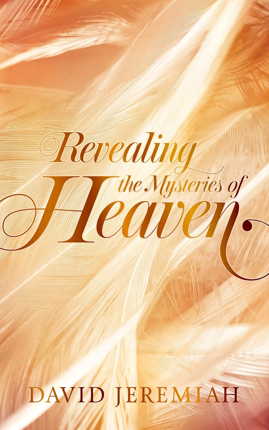 Revealing the Mysteries of Heaven by David Jeremiah image 0