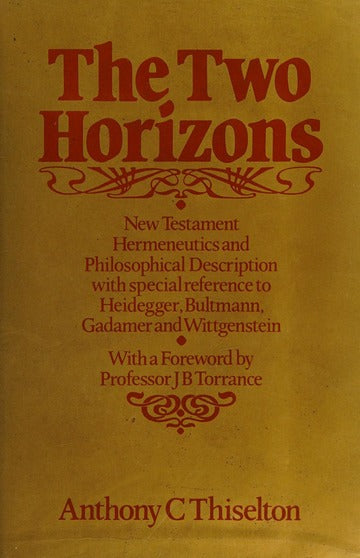 Two Horizons by Anthony C. Thiselton