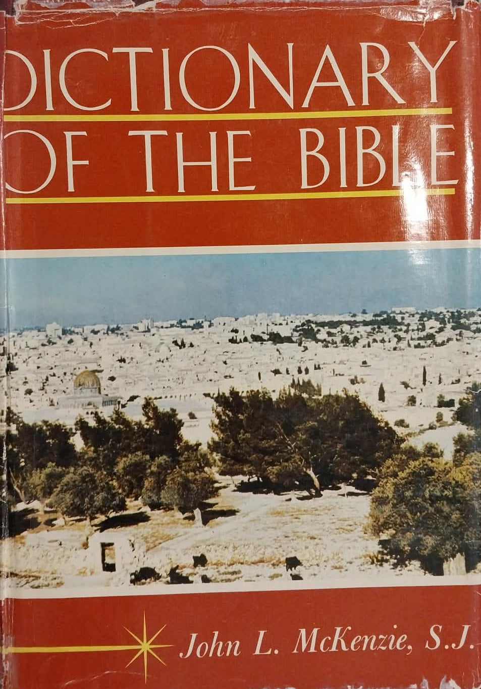 Dictionary of the Bible by John L. McKenzie SJ