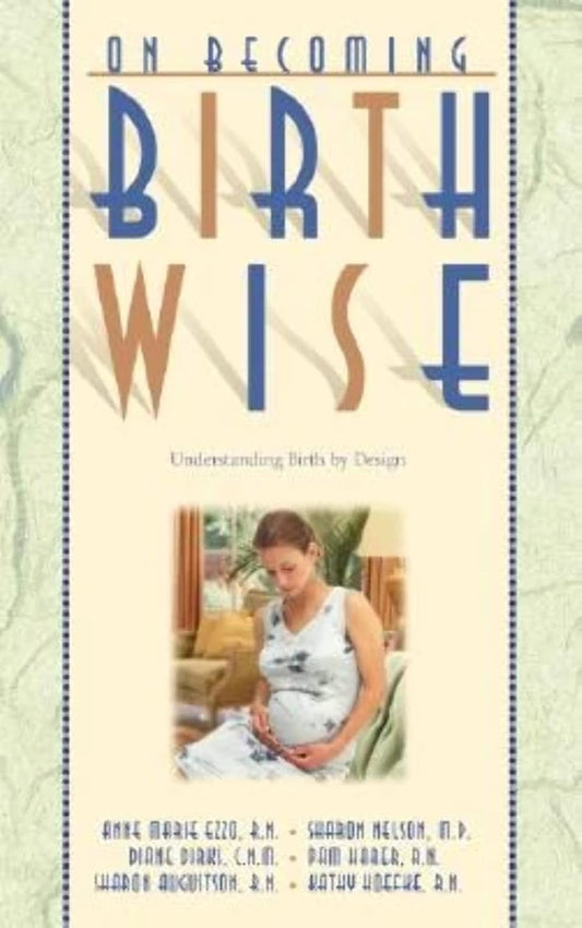 On Becoming Birth Wise: Understanding Birth By Design image 0