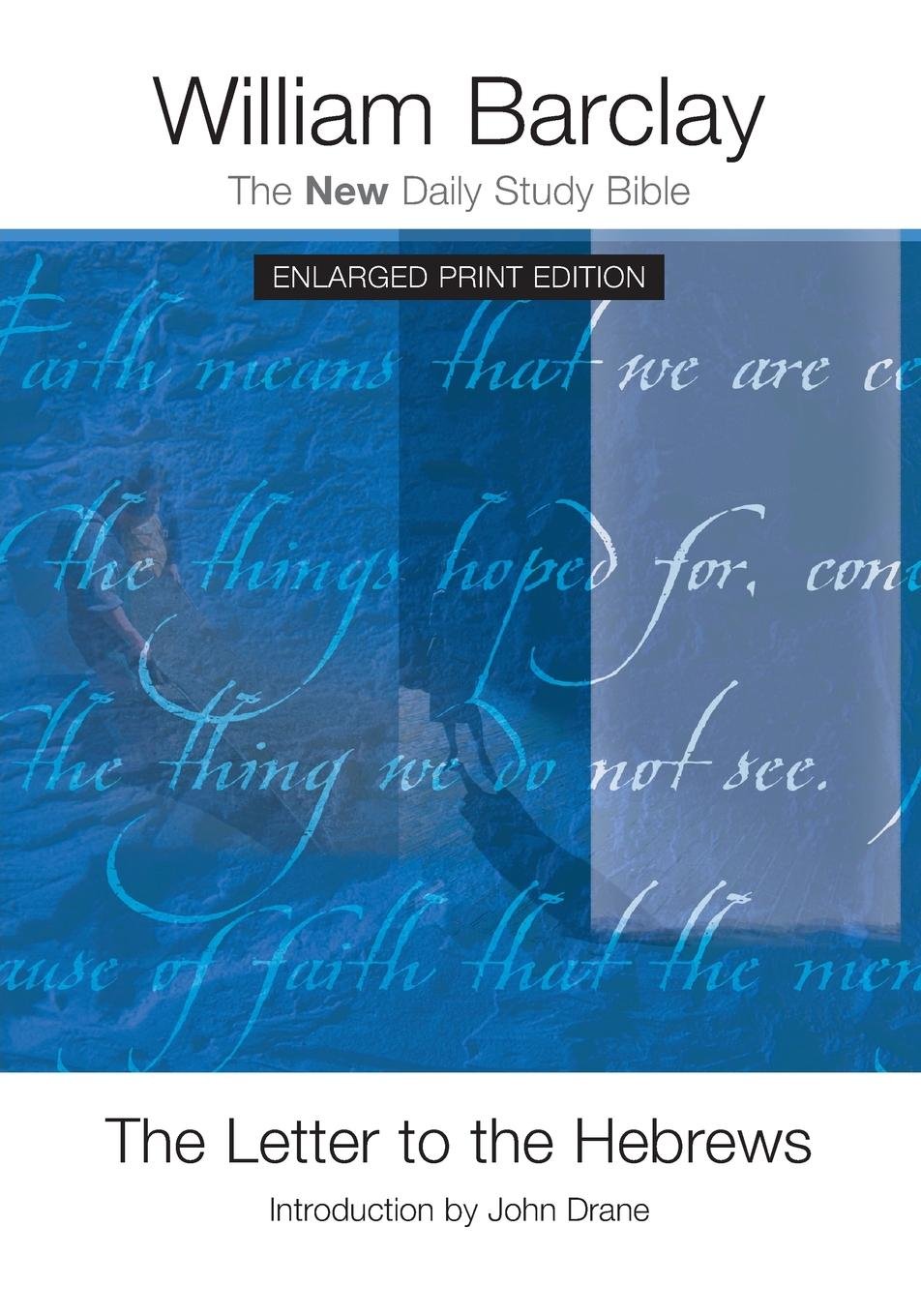 Hebrews: Enlarged Print Ed. (New Daily Study Bible) by William Barclay image 0