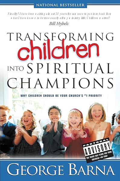 Transforming Children into Spiritual Champions by George Barna image 0