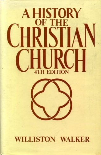 History of the Christian Church, 4th Edition by Williston Walker image 0