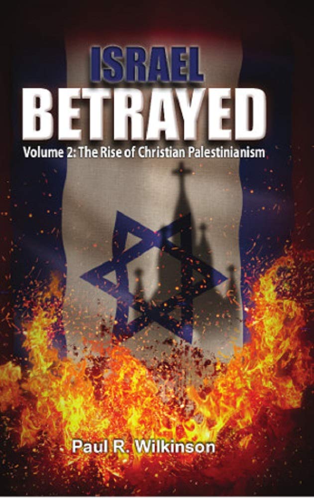 Israel Betrayed by Andrew D. Robinson and Paul R. Wilkinson image 2