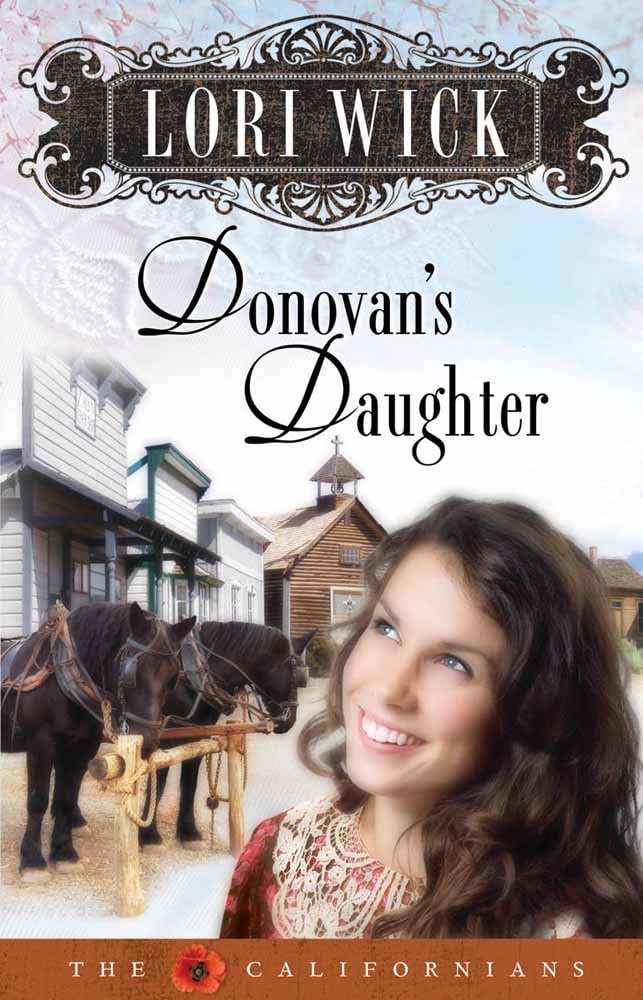 Donovan's Daughter (The Californians #4) by Lori Wick image 1
