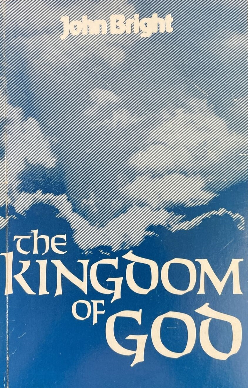 The Kingdom of God by John Bright image 0
