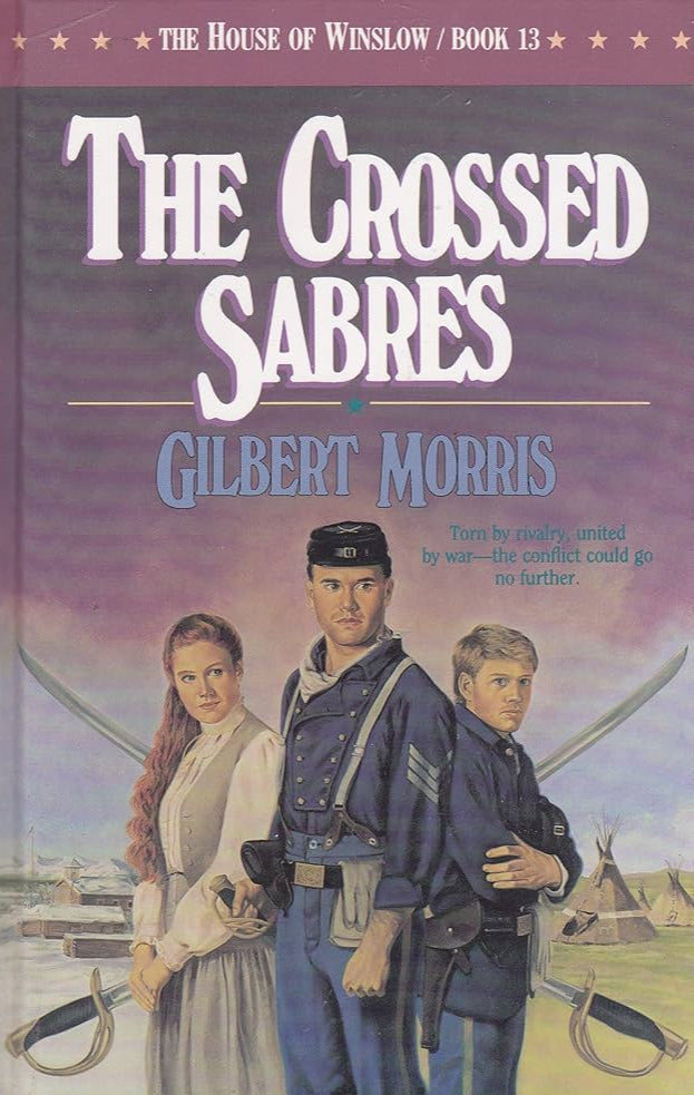 Crossed Sabers (House of Winslow #13) by Gilbert Morris image 0