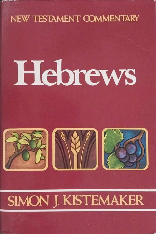 Hebrews (New Testament Commentaries) by Simon J. Kistemaker image 0