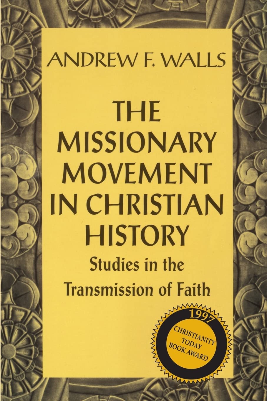 Missionary Movement in Christian History by Andrew F. Walls image 0