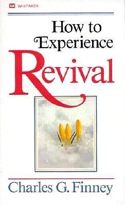 How to Experience Revival by Charles G. Finney image 0