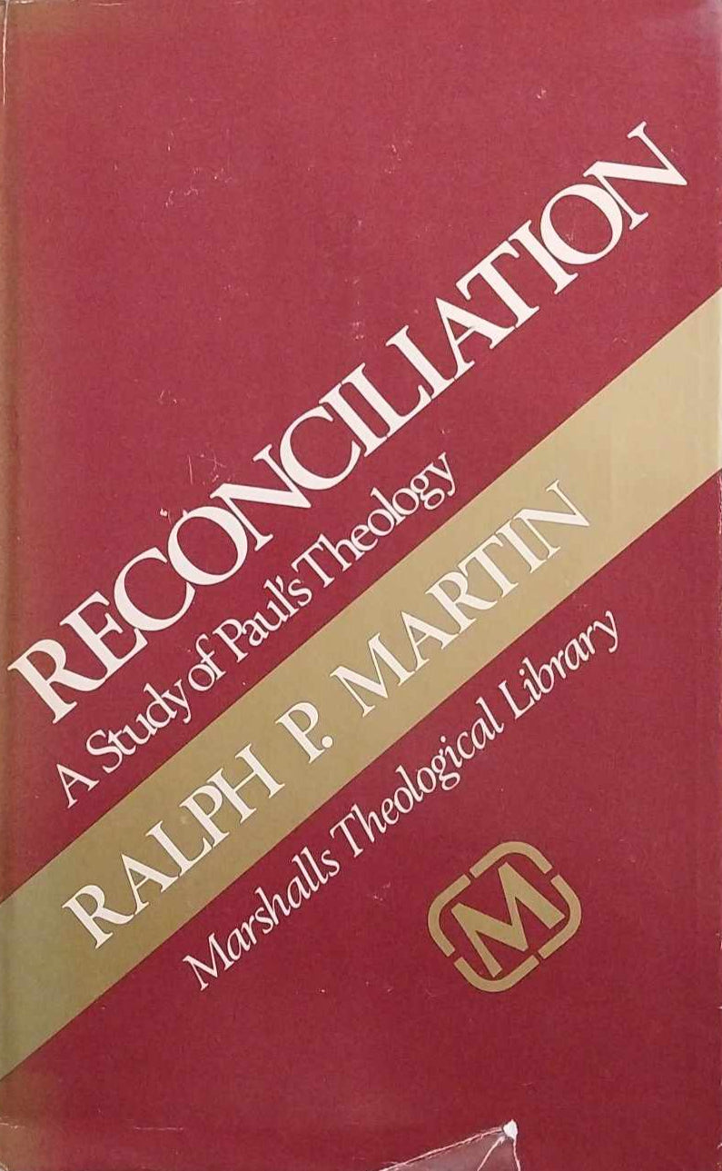 Reconciliation: A Study of Paul's Theology by Ralph P. Martin image 0