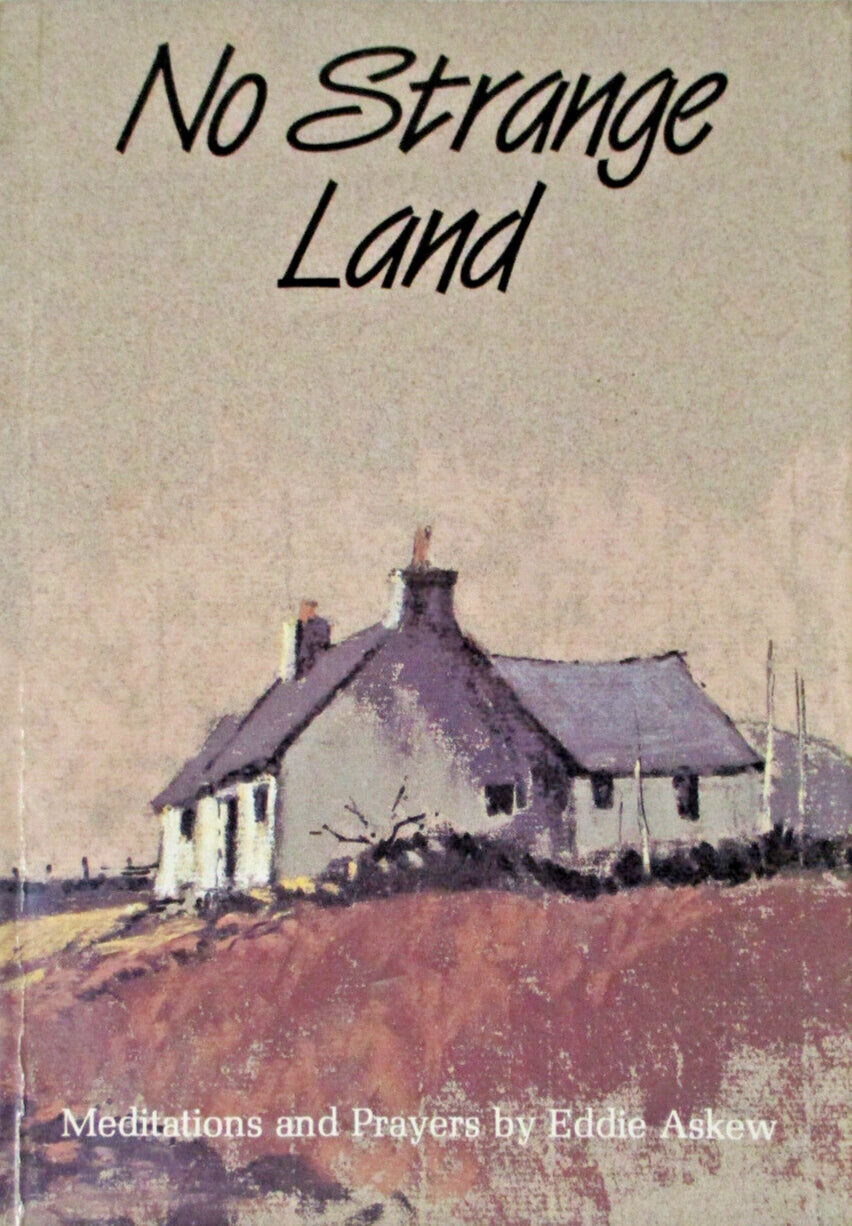 No Strange Land: Meditations and Prayers by Eddie Askew image 0