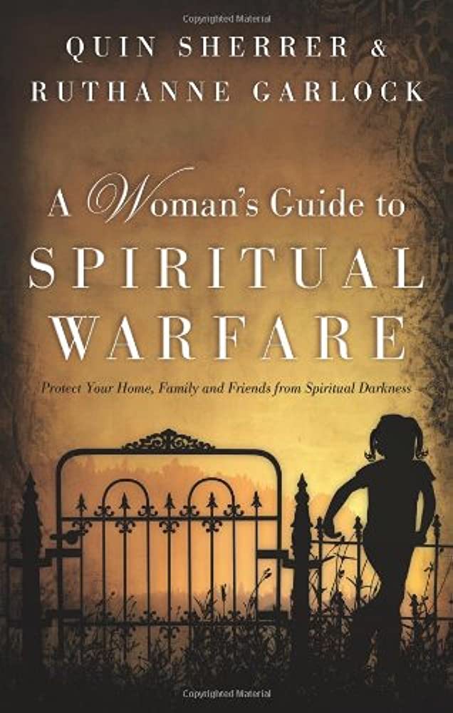 A Women's Guide to Spiritual Warfare by Quin Sherrer & Ruthanne Garlock image 1