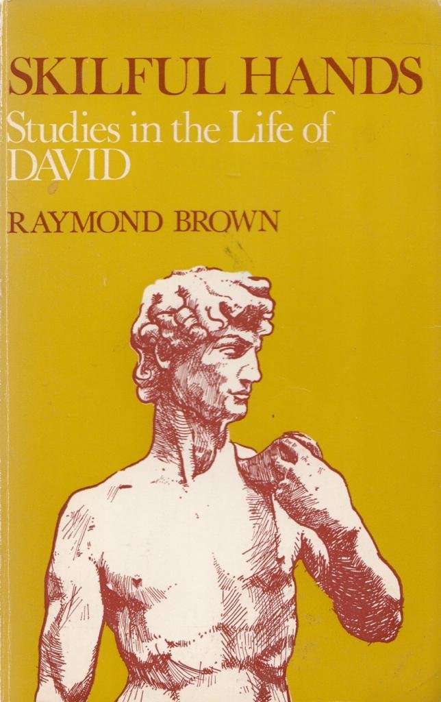 Skillful Hands: Studies in the Life of David by Raymond Brown image 0