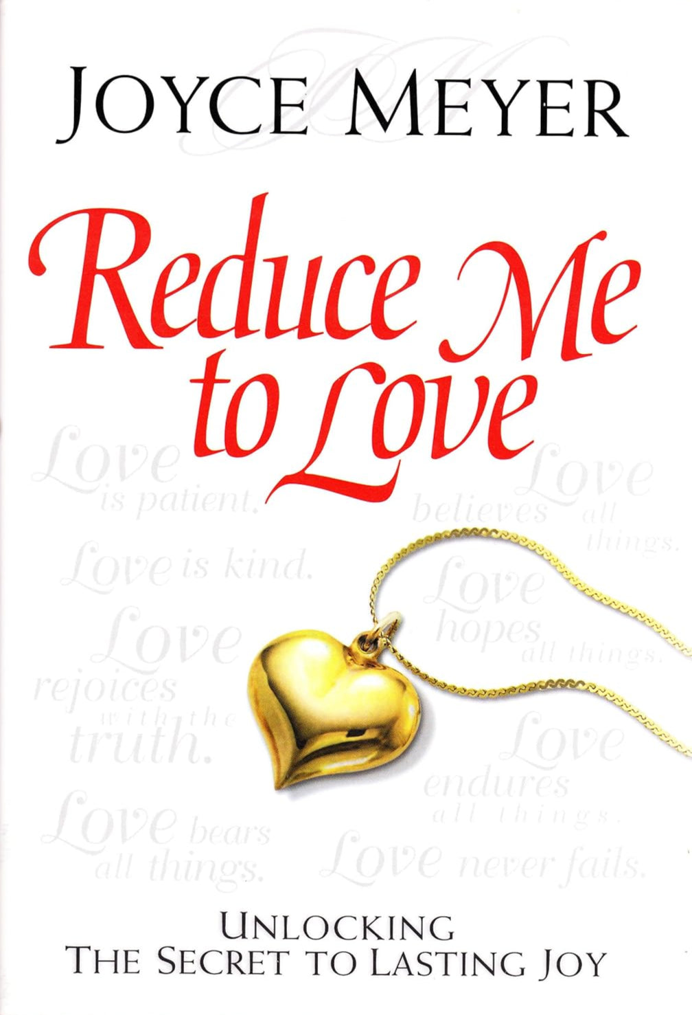 Reduce Me To Love by Joyce Meyer image 0