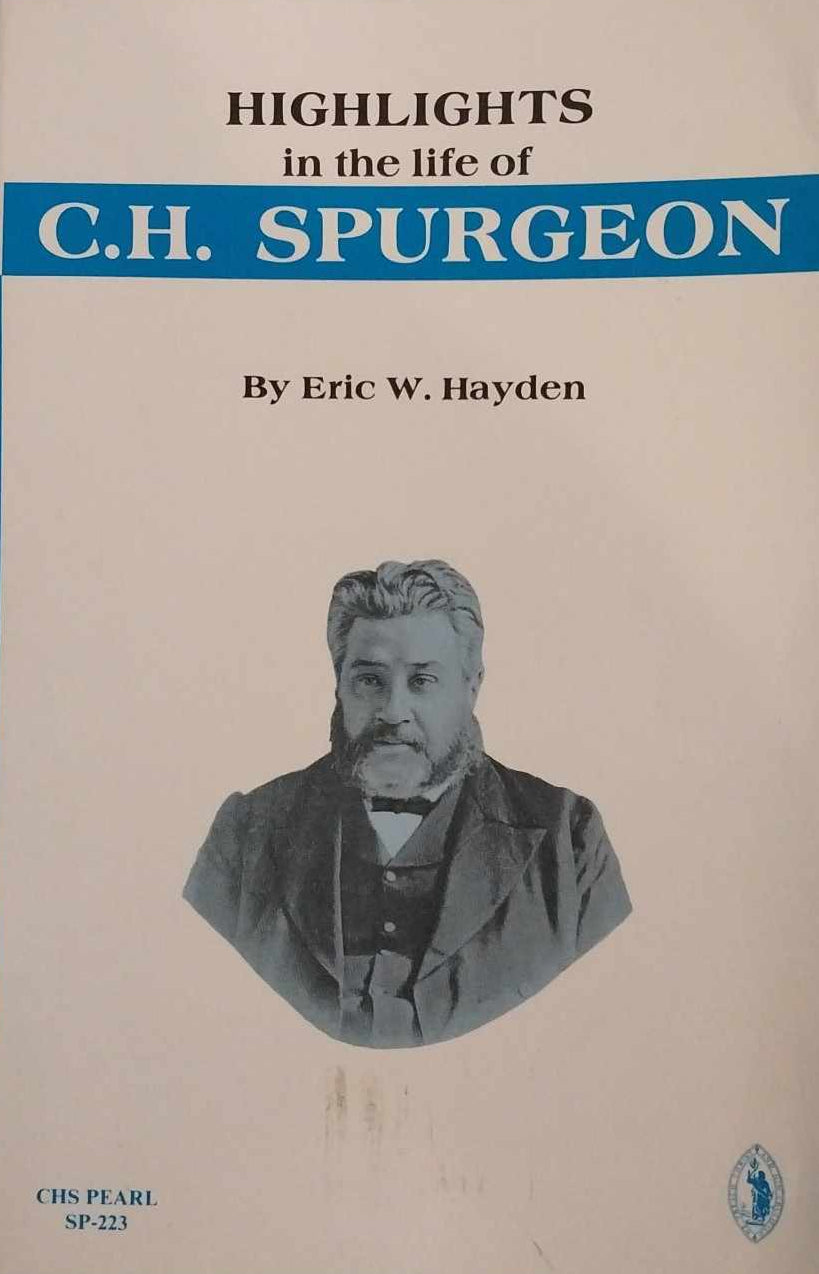Highlights in the Life of C.H. Spurgeon by Eric W. Hayden image 0