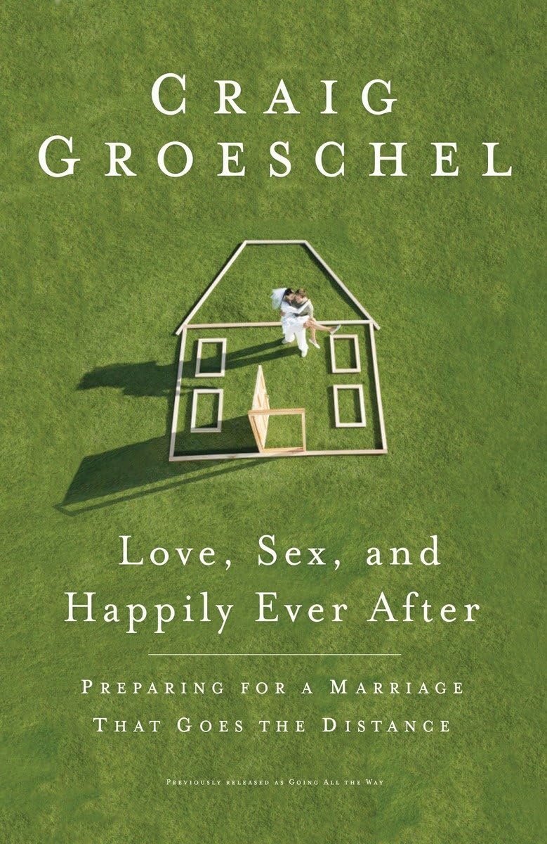 Love, Sex, and Happily Ever After by Craig Groeschel image 0