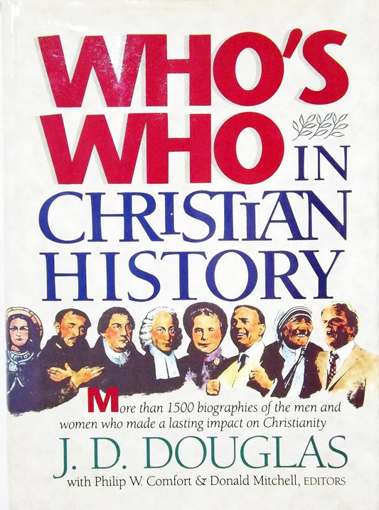 Who's Who In Christian History by J.D. Douglas image 0