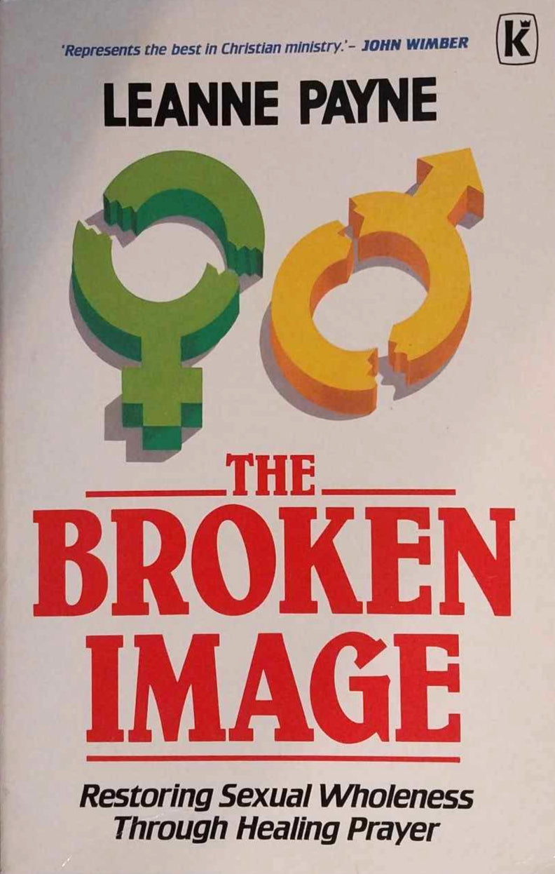 The Broken Image by Leanne Payne image 0