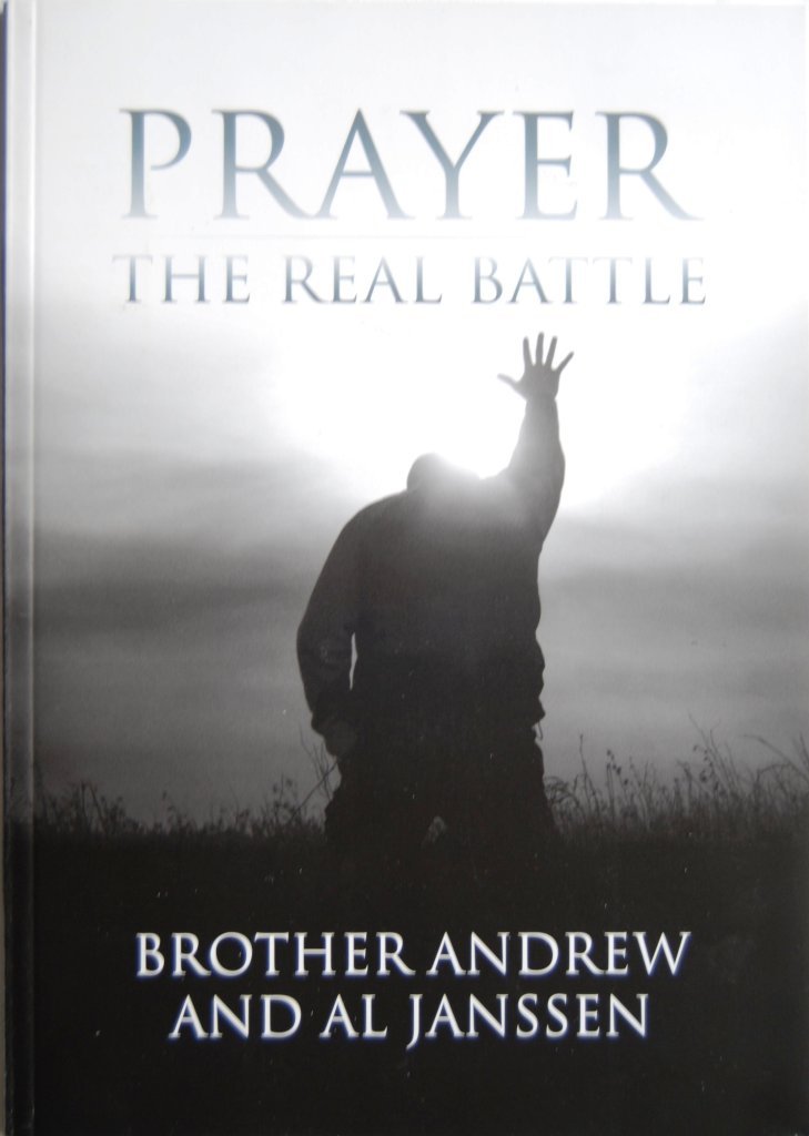 Prayer: The Real Battle by Brother Andrew and Al Janssen image 0