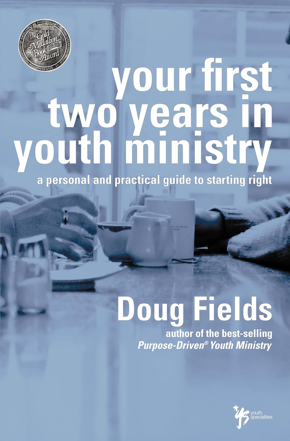 Your First Two Years in Youth Ministry by Doug Fields image 0