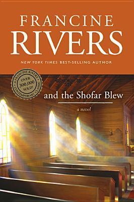 And The Shofar Blew by Francine Rivers image 1