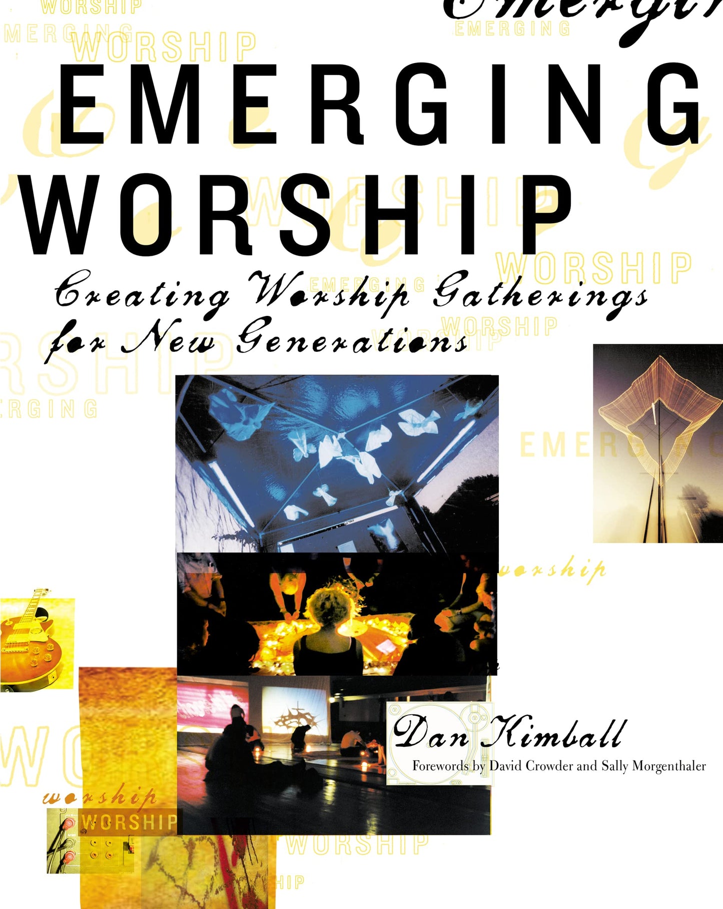 Emerging Worship: Creating Worship Gatherings for New Generations by Dan Kimball image 0