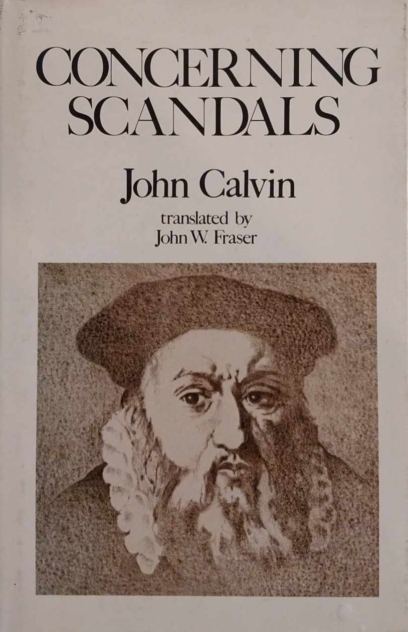 Concerning Scandals by John Calvin, Translated by John W. Fraser image 0
