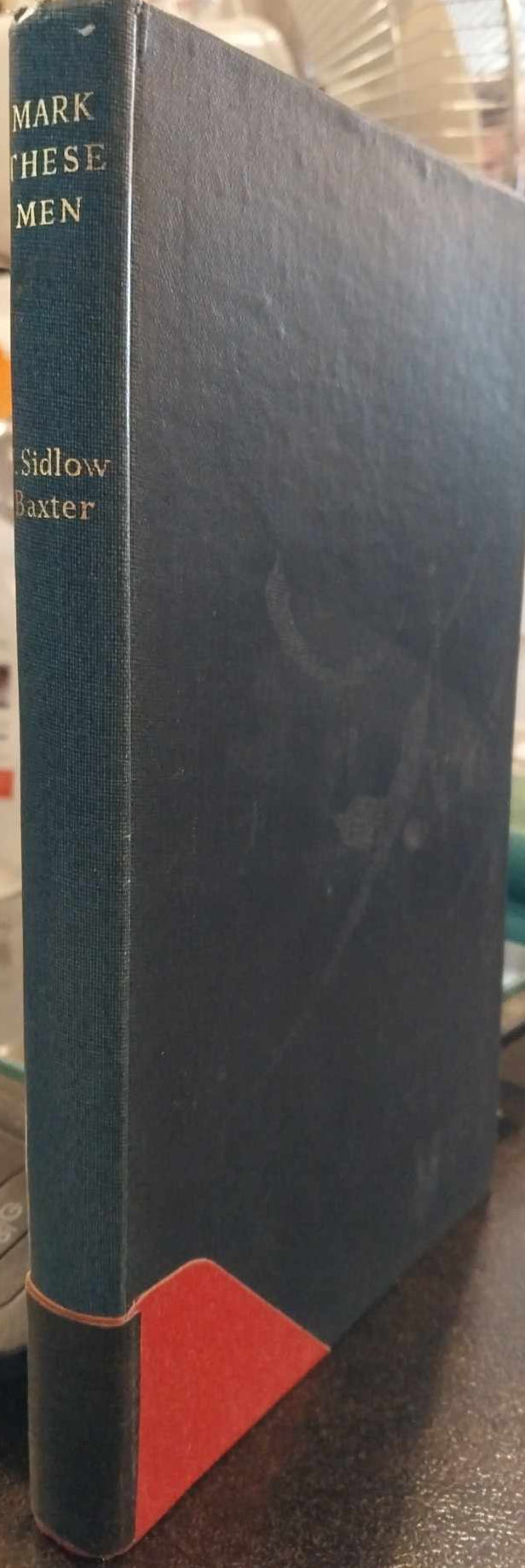 Mark These Men by J. Sidlow Baxter image 0