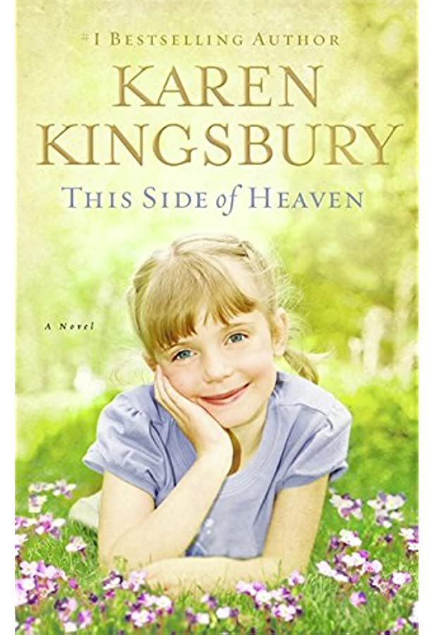 This Side of Heaven by Karen Kingsbury image 0